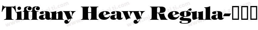 Tiffany Heavy Regula字体转换